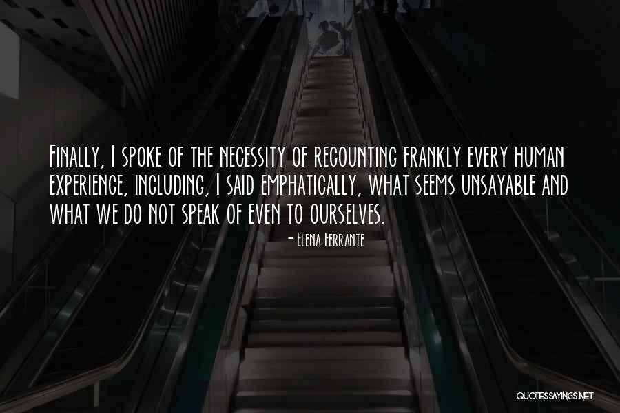 Dirimu Diriku Quotes By Elena Ferrante Dirimu Diriku Quotes By Elena Ferrante