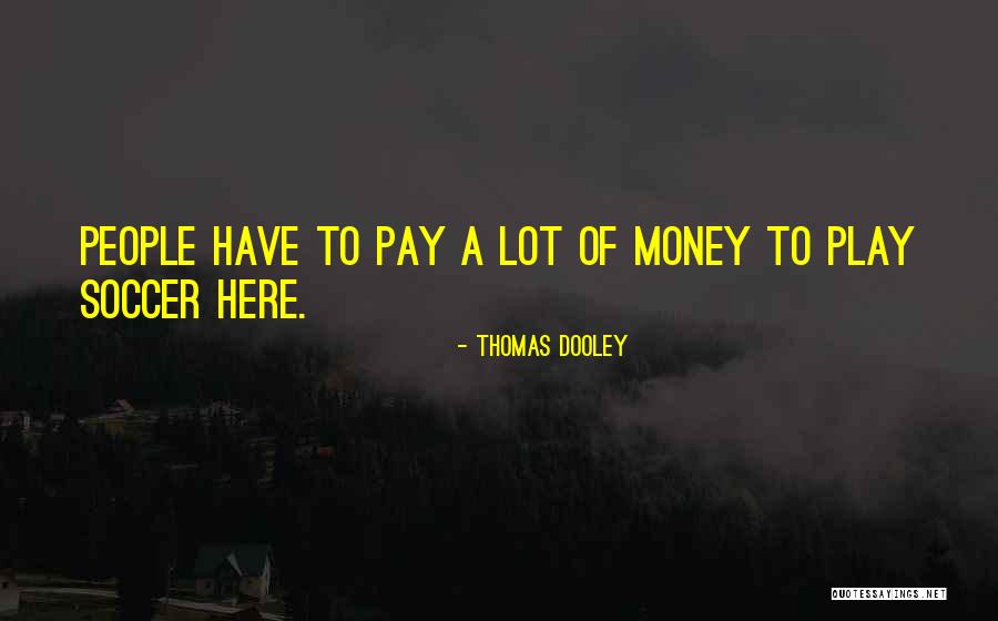 Diringer And Associates Quotes By Thomas Dooley Diringer And Associates Quotes By Thomas Dooley