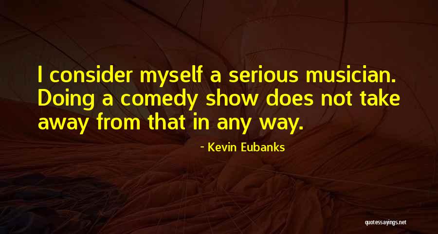 Dirisham Quotes By Kevin Eubanks Dirisham Quotes By Kevin Eubanks