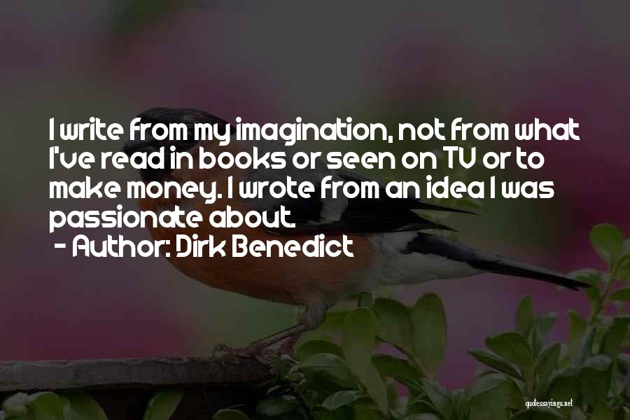 Dirk Benedict Quotes 1213667