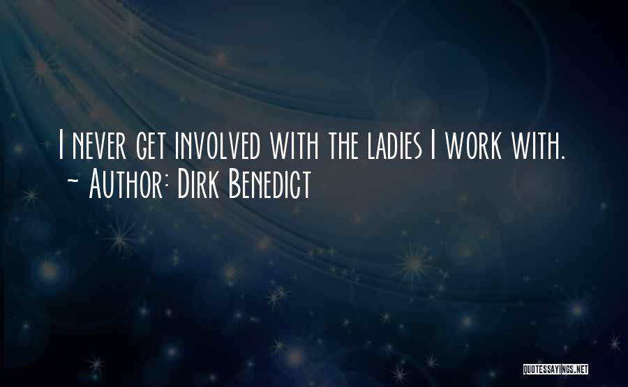 Dirk Benedict Quotes 311065