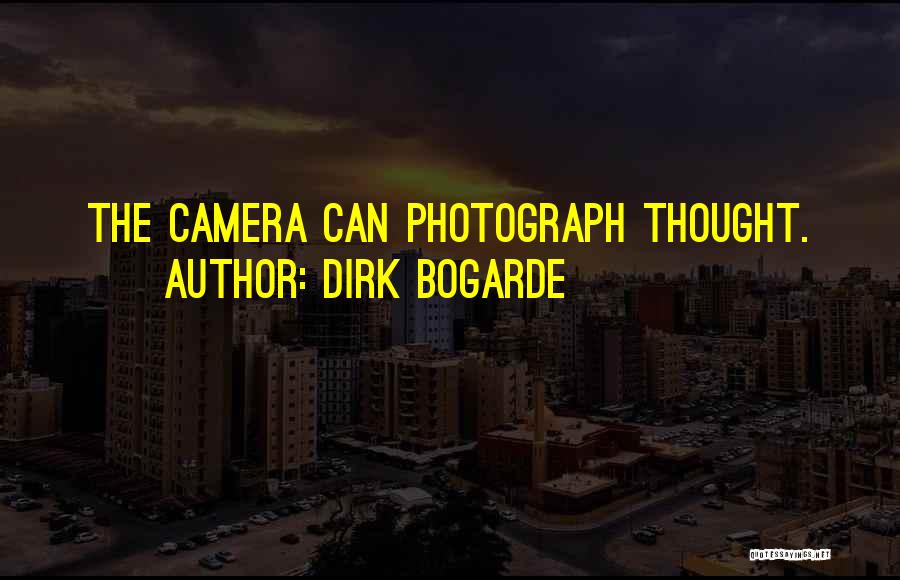 Dirk Bogarde Quotes 1687879