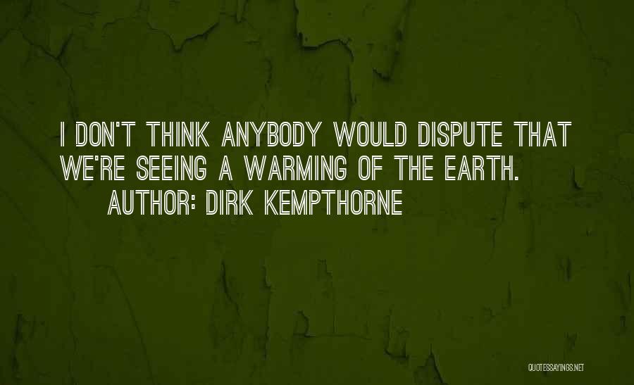 Dirk Kempthorne Quotes 1346556