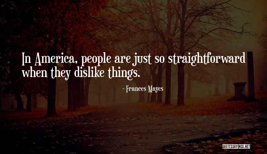 Dirk Kuyt Quotes By Frances Mayes Dirk Kuyt Quotes By Frances Mayes