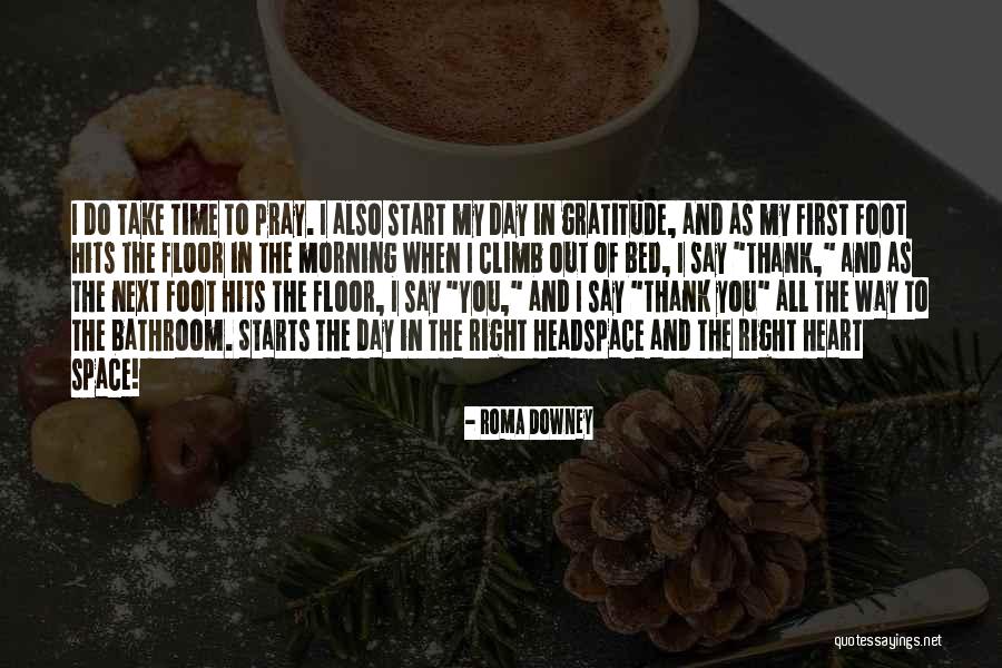 Dirk Kuyt Quotes By Roma Downey Dirk Kuyt Quotes By Roma Downey