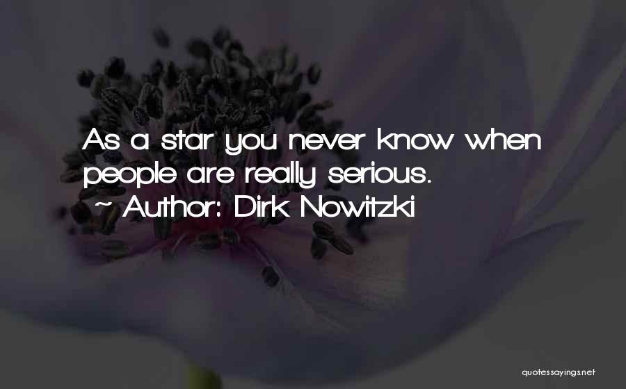 Dirk Nowitzki Best Quotes By Dirk Nowitzki