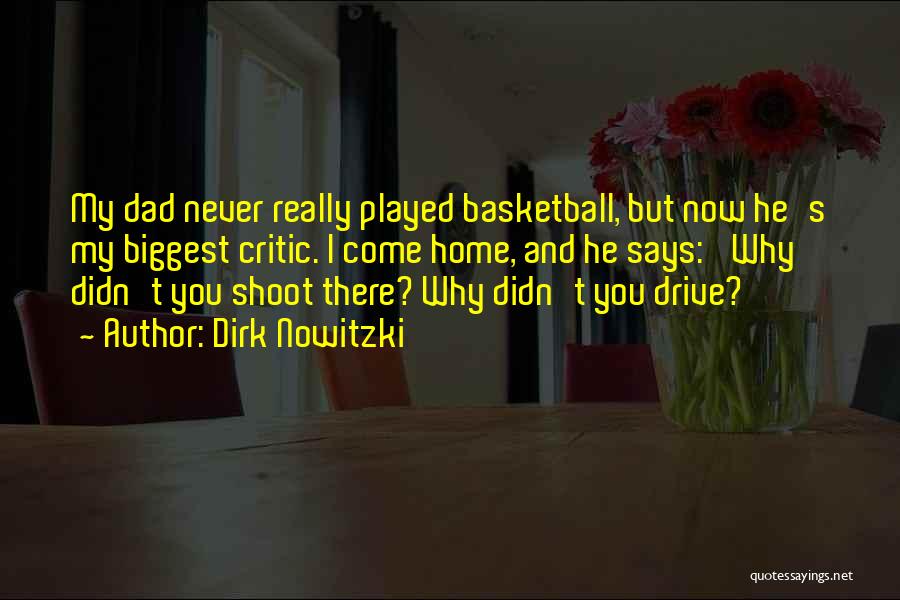 Dirk Nowitzki Best Quotes By Dirk Nowitzki