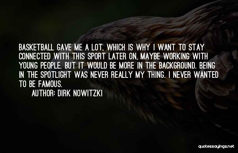 Dirk Nowitzki Quotes 1805655