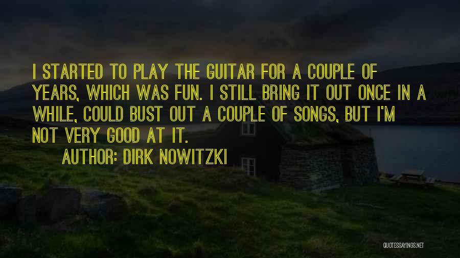 Dirk Nowitzki Quotes 2210098