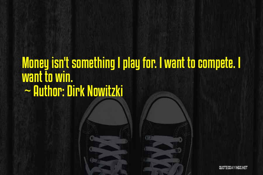 Dirk Nowitzki Quotes 2210998