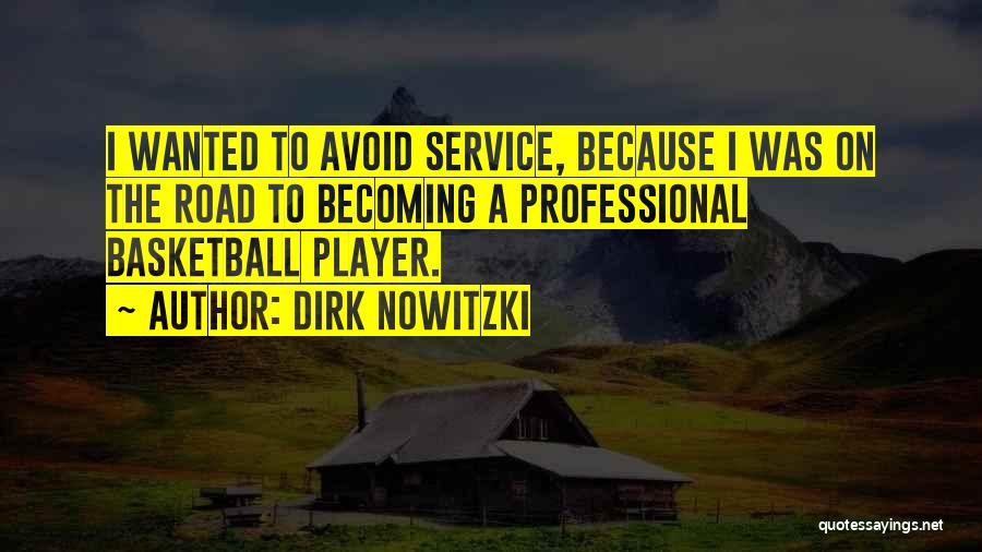 Dirk Nowitzki Quotes 760844