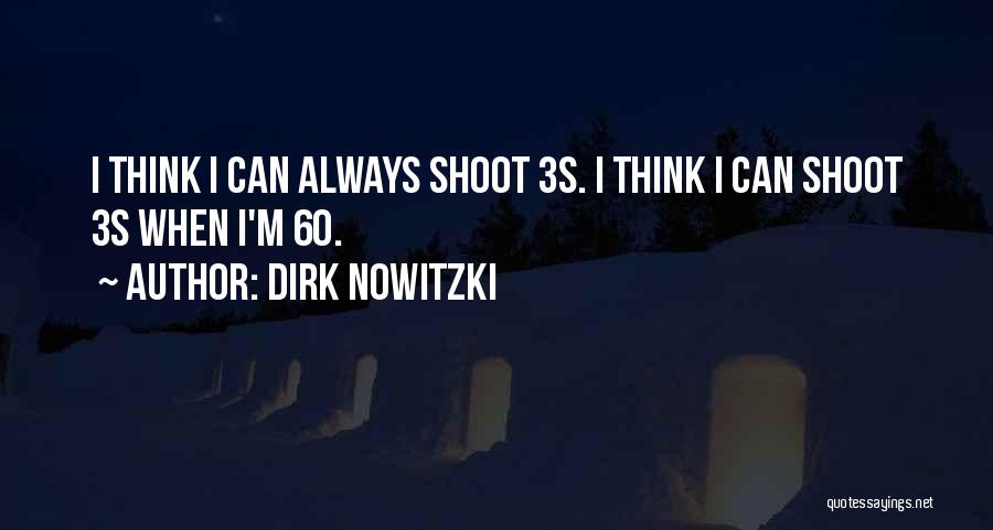 Dirk Nowitzki Quotes 860799