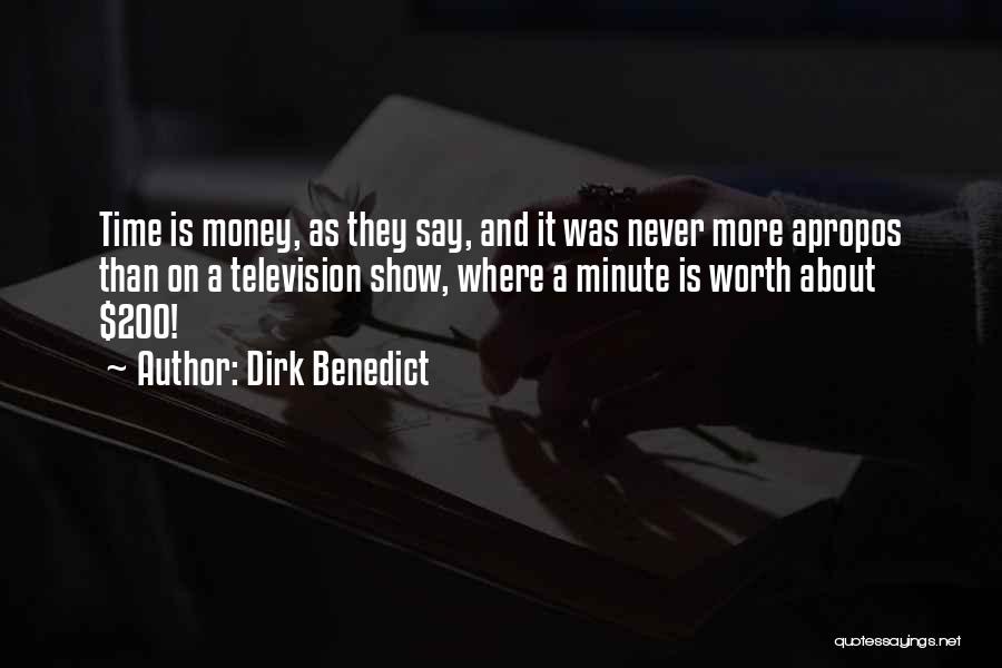 Dirk Quotes By Dirk Benedict