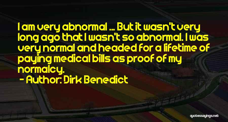 Dirk Quotes By Dirk Benedict