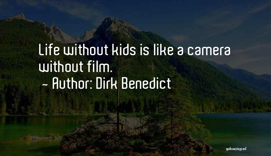 Dirk Quotes By Dirk Benedict