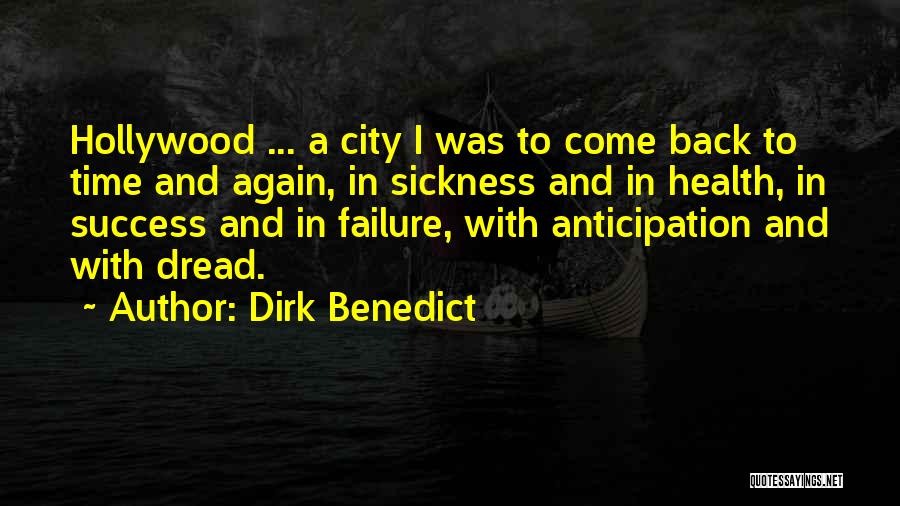 Dirk Quotes By Dirk Benedict