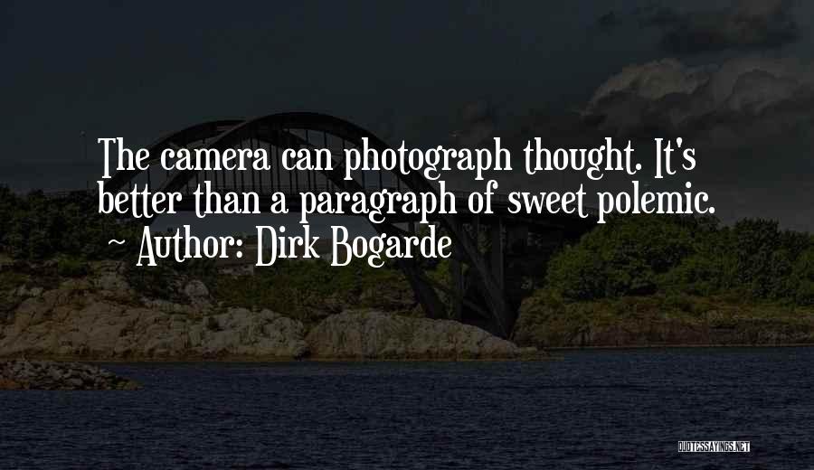 Dirk Quotes By Dirk Bogarde