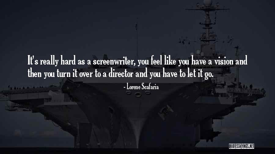 Dirkschneider Quotes By Lorene Scafaria Dirkschneider Quotes By Lorene Scafaria
