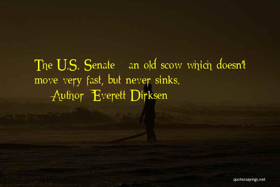 Dirksen Quotes By Everett Dirksen