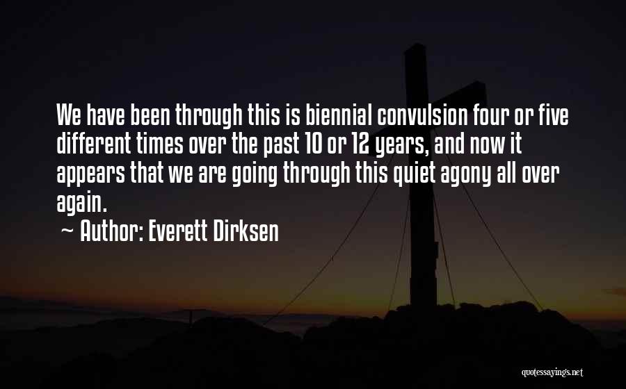 Dirksen Quotes By Everett Dirksen