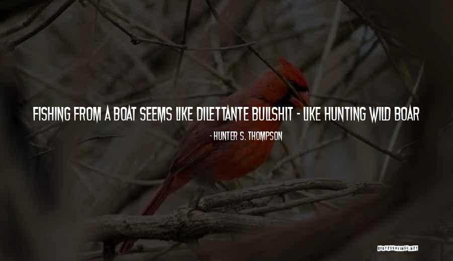 Dirlikler Quotes By Hunter S. Thompson Dirlikler Quotes By Hunter S. Thompson