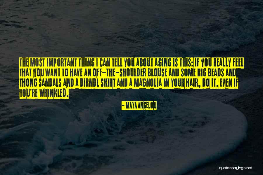 Dirndl Blouse Quotes By Maya Angelou Dirndl Blouse Quotes By Maya Angelou