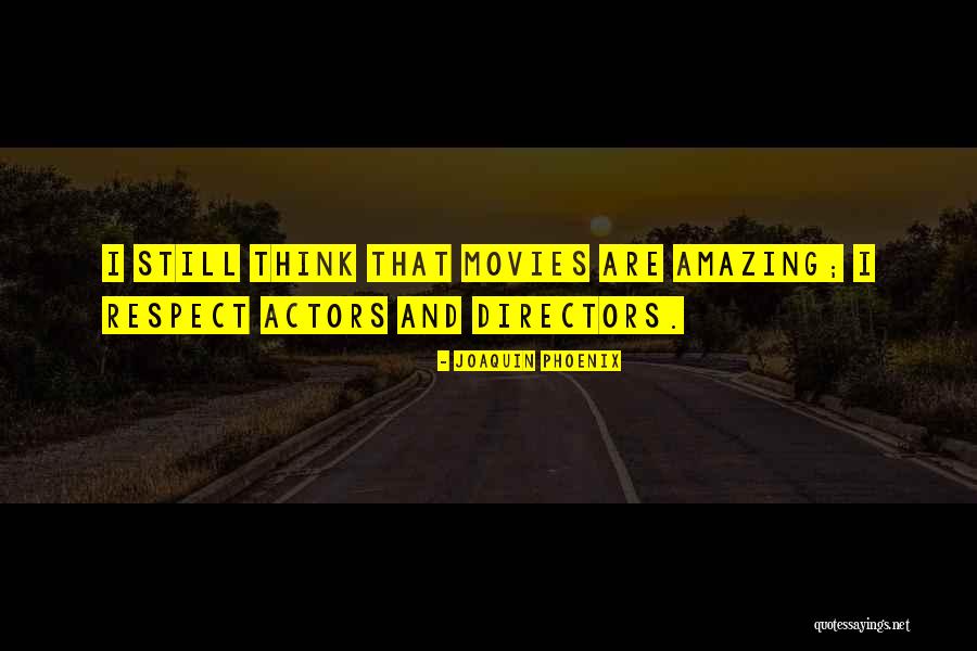 Diroma Home Quotes By Joaquin Phoenix Diroma Home Quotes By Joaquin Phoenix