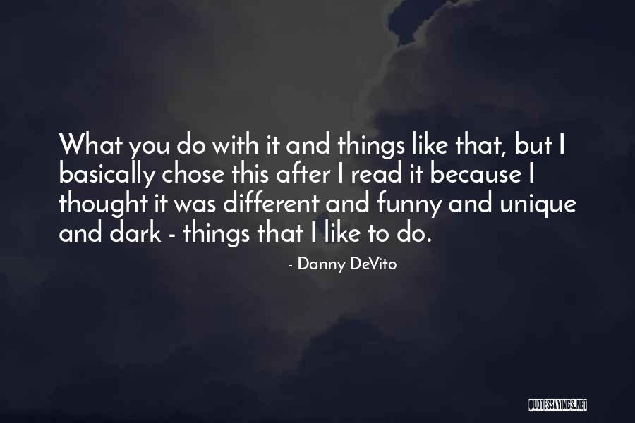 Dirstat Quotes By Danny DeVito Dirstat Quotes By Danny DeVito