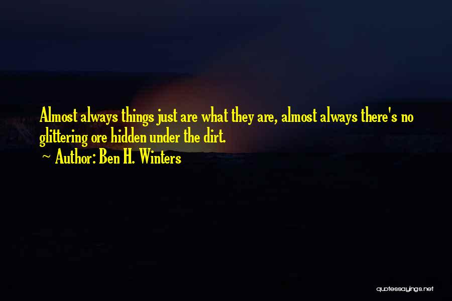 Dirt Quotes By Ben H. Winters