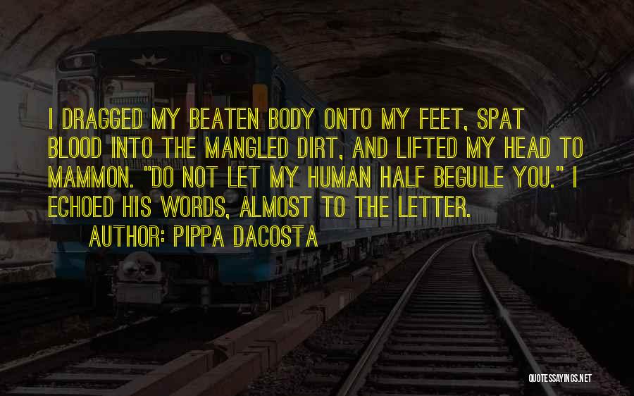 Dirt Quotes By Pippa DaCosta