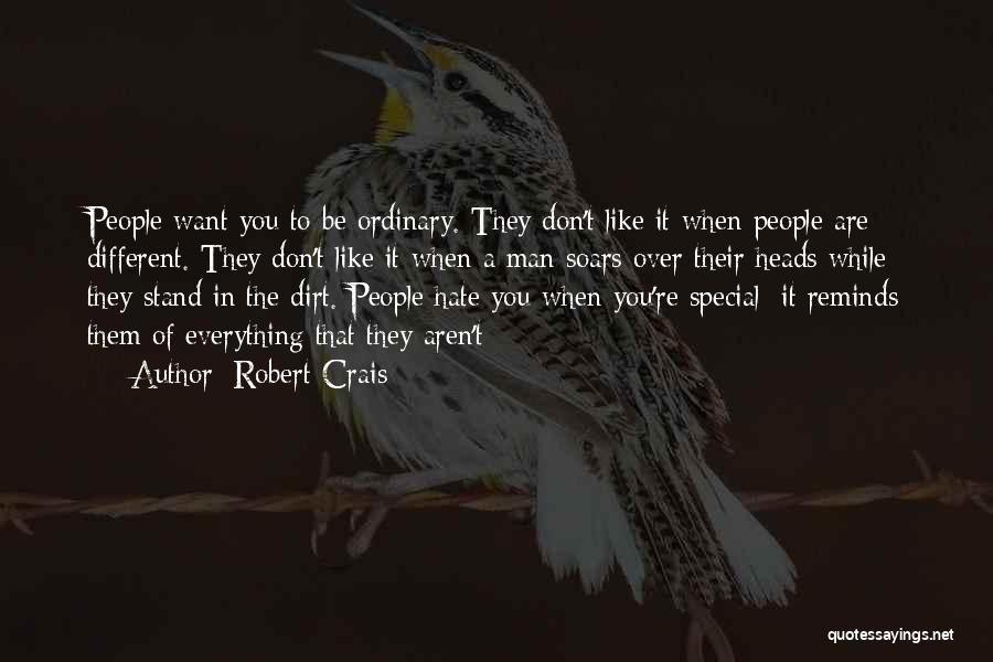 Dirt Quotes By Robert Crais