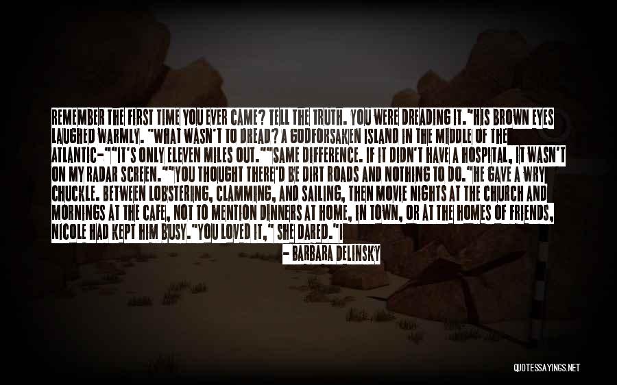 Dirt Roads Quotes By Barbara Delinsky Dirt Roads Quotes By Barbara Delinsky