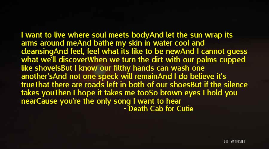 Dirt Roads Quotes By Death Cab For Cutie Dirt Roads Quotes By Death Cab For Cutie