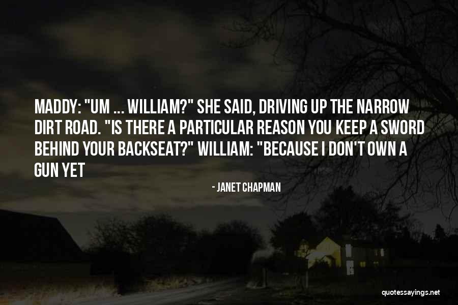 Dirt Roads Quotes By Janet Chapman