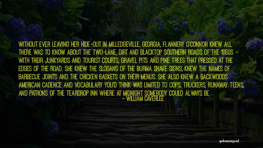 Dirt Roads Quotes By William Caverlee Dirt Roads Quotes By William Caverlee