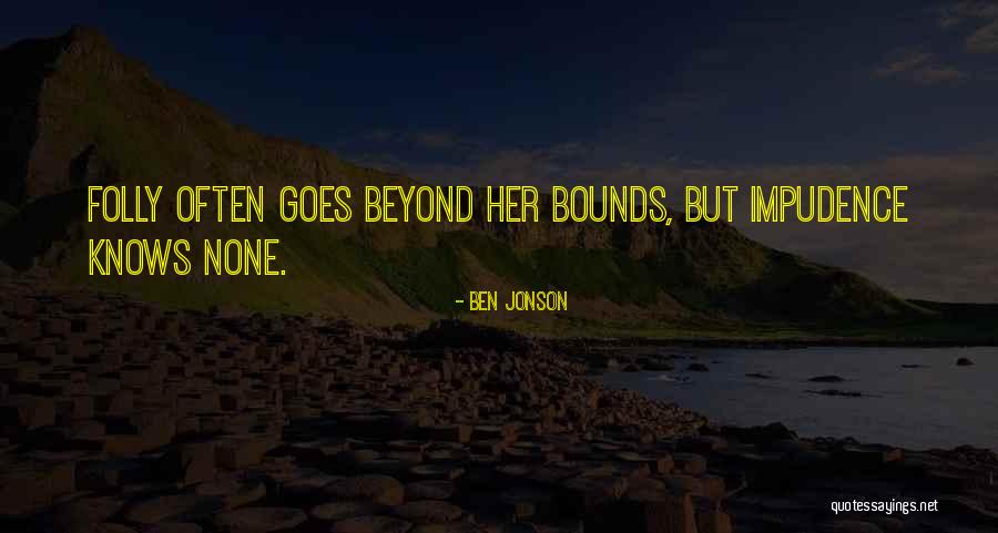 Dirtbag Left Quotes By Ben Jonson