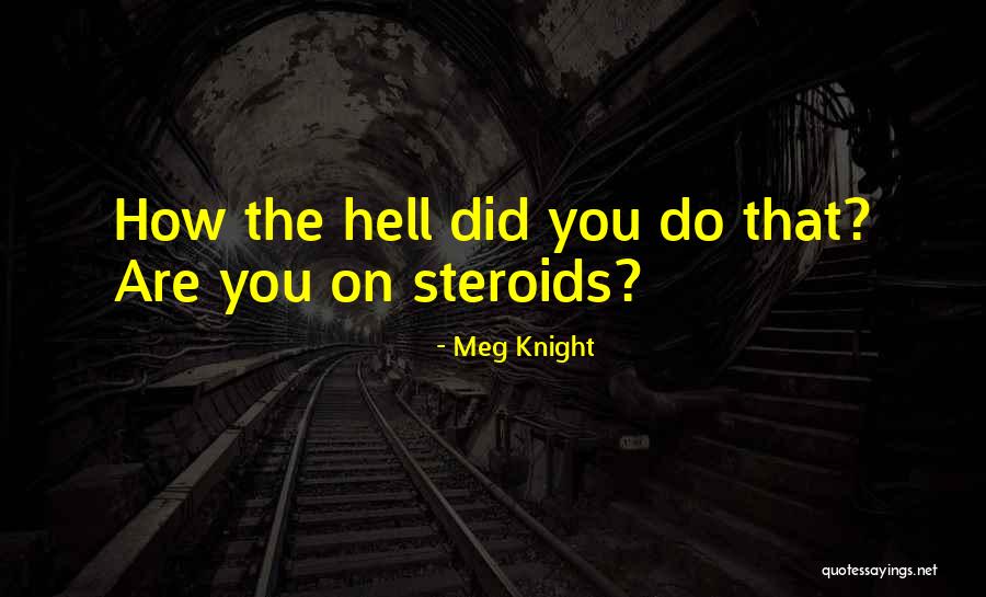 Dirtbag Left Quotes By Meg Knight