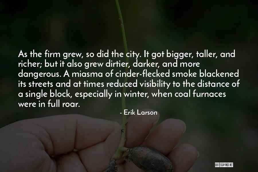 Dirtier Quotes By Erik Larson Dirtier Quotes By Erik Larson