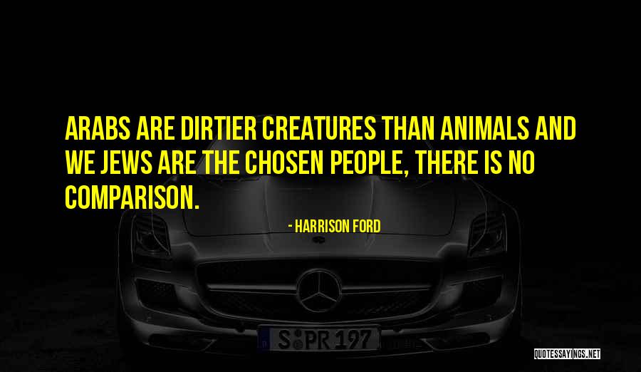 Dirtier Quotes By Harrison Ford Dirtier Quotes By Harrison Ford