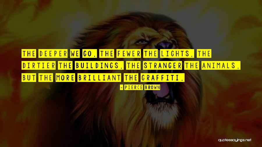 Dirtier Quotes By Pierce Brown Dirtier Quotes By Pierce Brown
