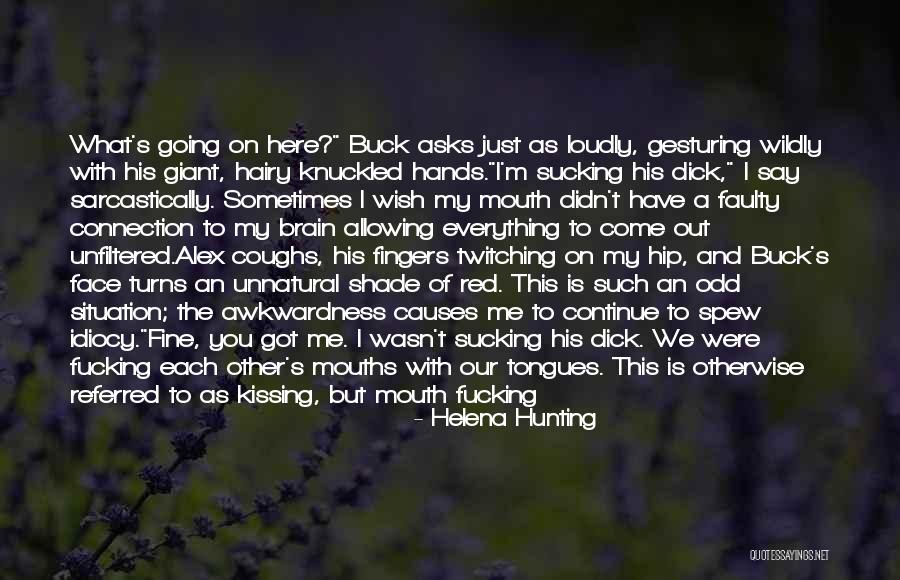 Dirtier Than Quotes By Helena Hunting