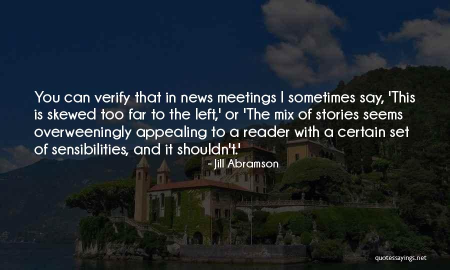 Dirtiest River Quotes By Jill Abramson Dirtiest River Quotes By Jill Abramson