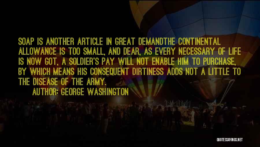 Dirtiness Quotes By George Washington