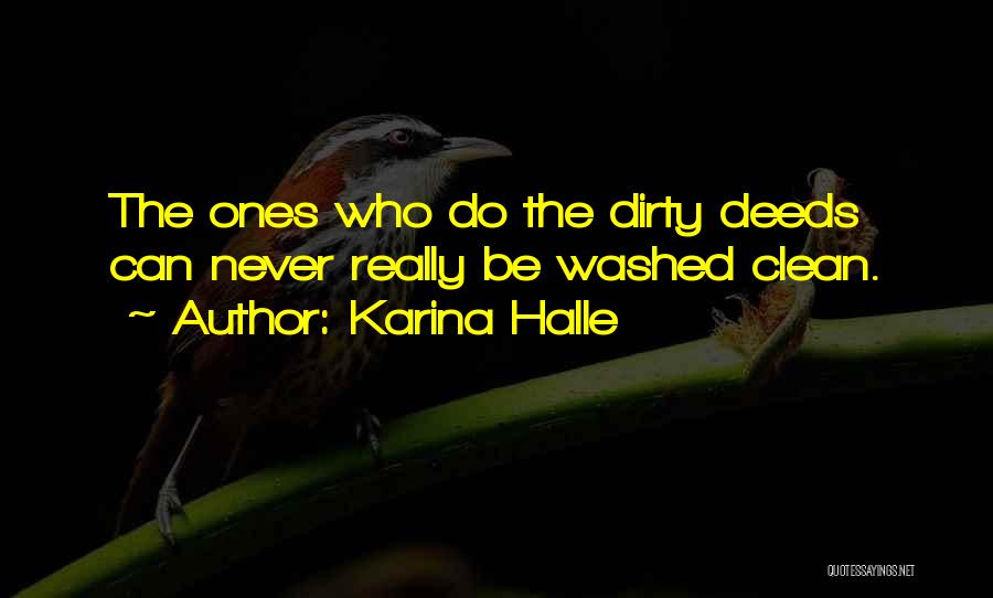 Dirty Deeds Quotes By Karina Halle