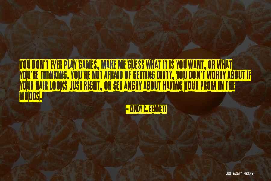 Dirty Games Quotes By Cindy C. Bennett Dirty Games Quotes By Cindy C. Bennett