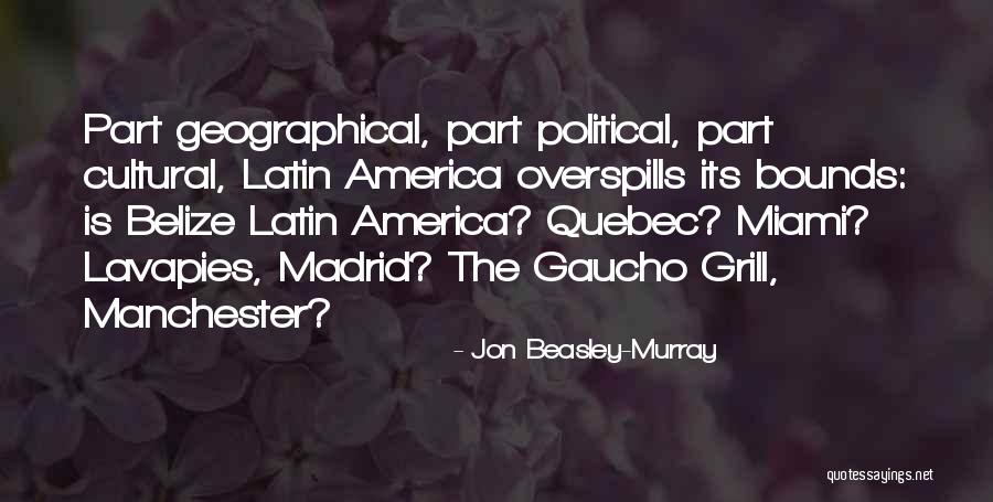 Dirty Geology Quotes By Jon Beasley-Murray Dirty Geology Quotes By Jon Beasley-Murray