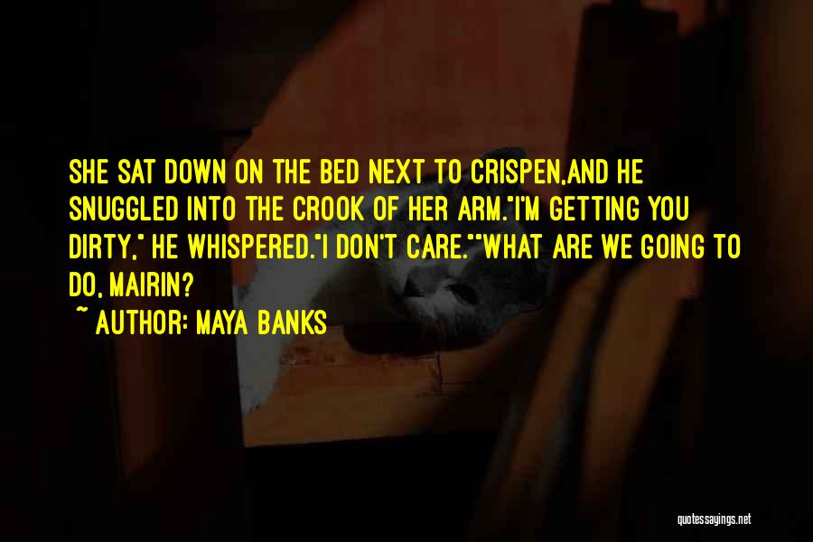 Dirty Going To Bed Quotes By Maya Banks
