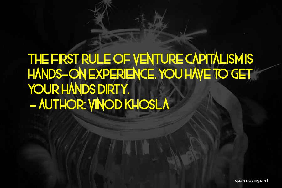 Dirty Hands Quotes By Vinod Khosla