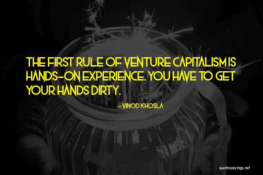 Dirty Hands Quotes By Vinod Khosla