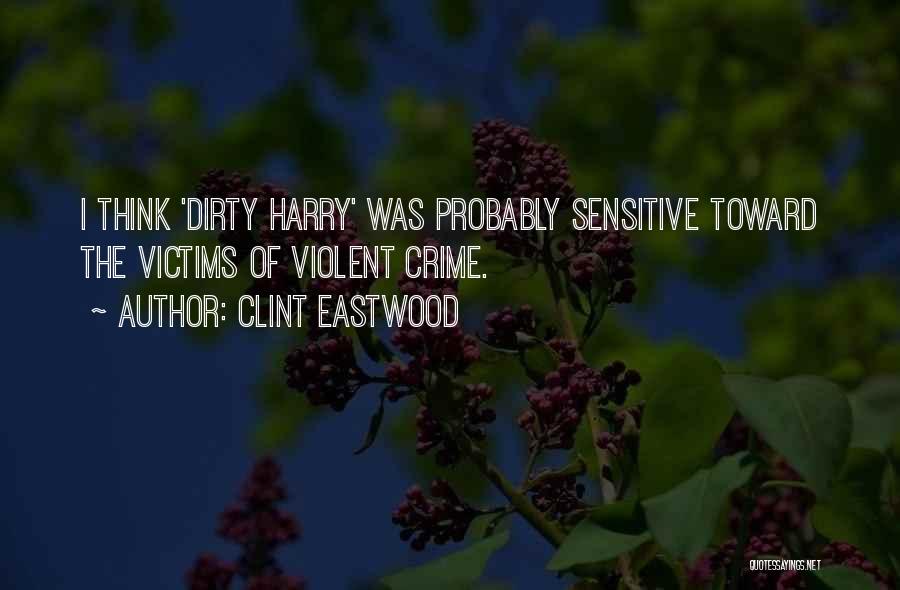 Dirty Harry Quotes By Clint Eastwood